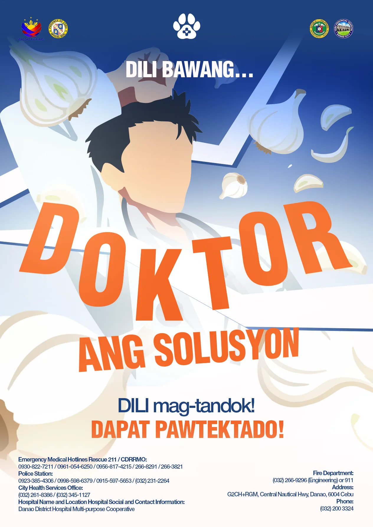 Blue poster: Dili bawang, doktor ang solusyon